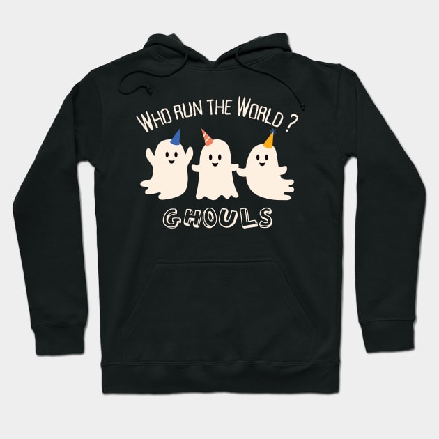 Who Run the World? Ghouls Hoodie by SalxSal